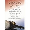Means to an End: U.S. Interest in the International Criminal Court