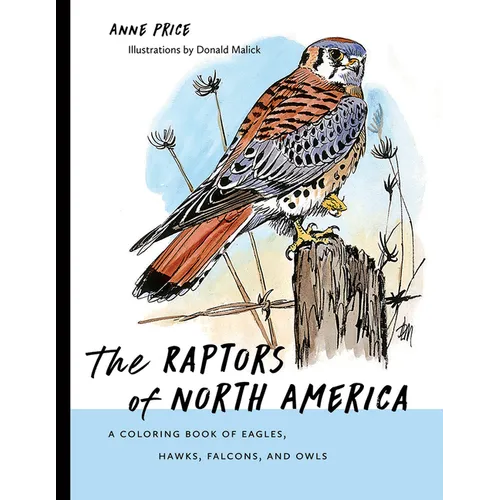Raptors of North America: A Coloring Book of Eagles, Hawks, Falcons, and Owls - Paperback