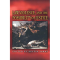 Law, Violence, and the Possibility of Justice