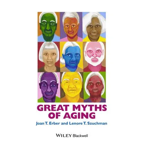 Great Myths of Aging C