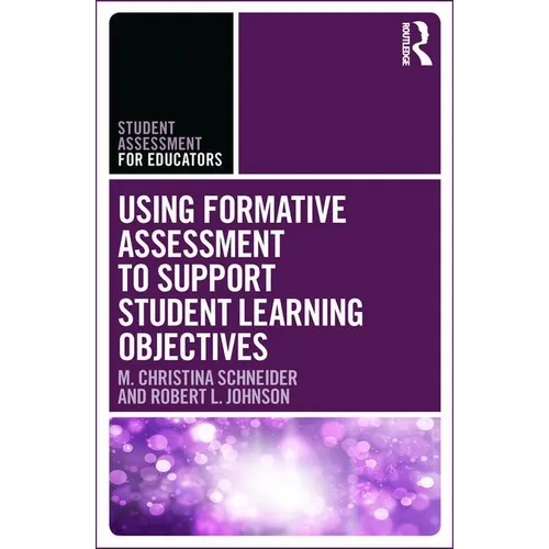 Using Formative Assessment to Support Student Learning Objectives