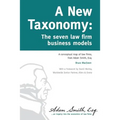 A New Taxonomy: The seven law firm business models