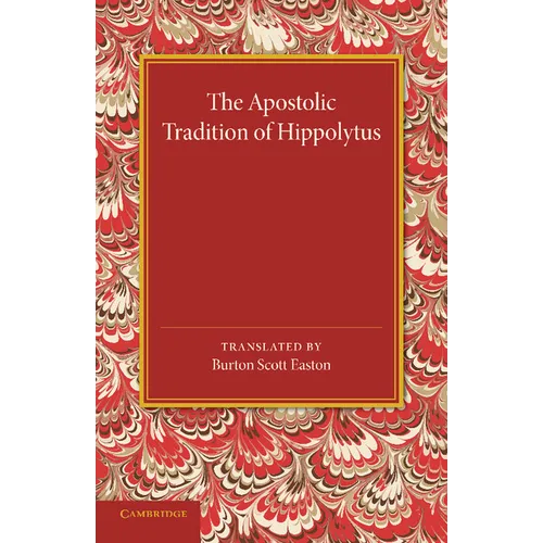 The Apostolic Tradition of Hippolytus - Paperback