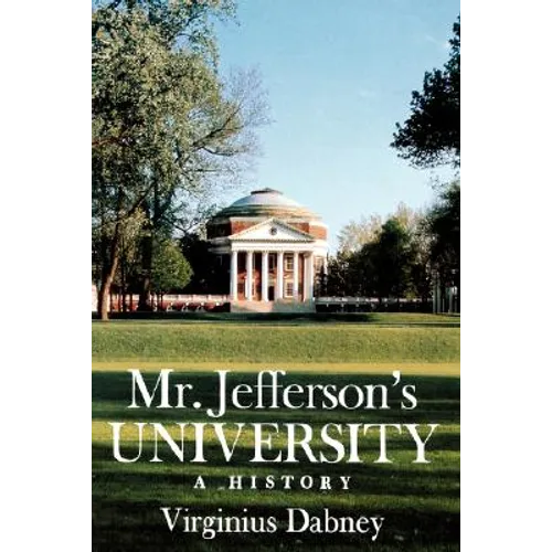 Mr. Jefferson's University: A History - Paperback