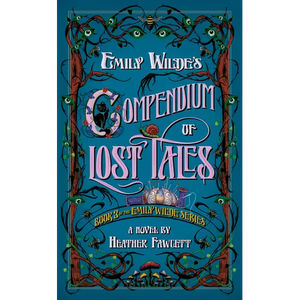 Emily Wilde's Compendium of Lost Tales - Hardcover