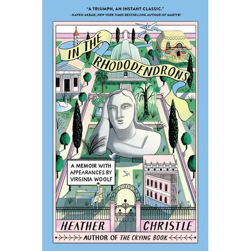 In the Rhododendrons: A Memoir with Appearances by Virginia Woolf
