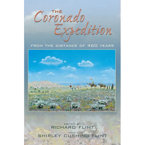 Coronado Expedition: From the Distance of 460 Years - Paperback