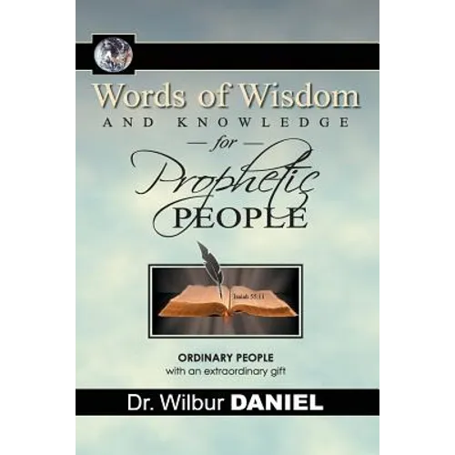 Words of Wisdom and knowledge for Prophetic People - Paperback