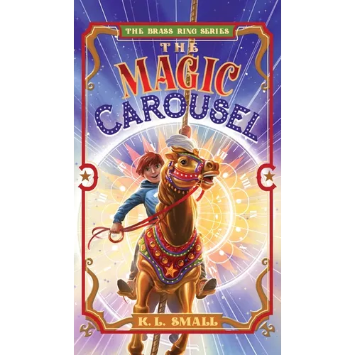The Magic Carousel - Hardcover
