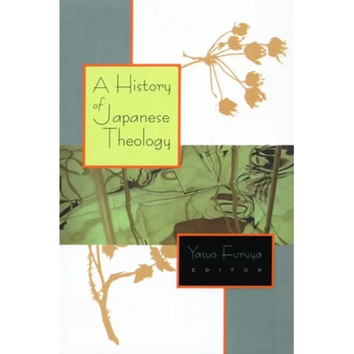 A History of Japanese Theology - Paperback