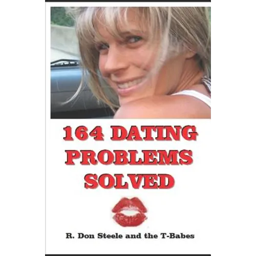 164 Dating Problems Solved: R. Don Steele and the T-Babes