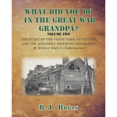 What Did You Do In The Great War Grandpa - Volume 2 - Paperback