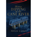 Skinny Dipping in Cane River