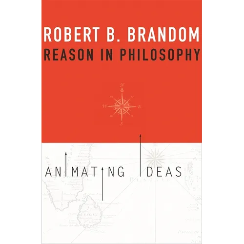 Reason in Philosophy: Animating Ideas - Paperback