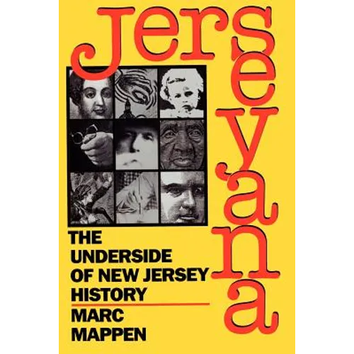 Jerseyana: The Underside of New Jersey History - Paperback