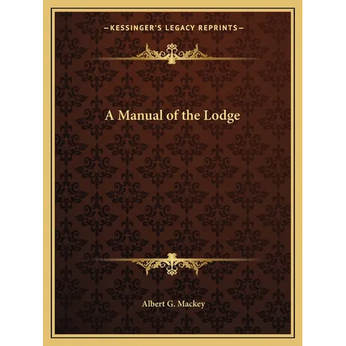 A Manual of the Lodge - Paperback