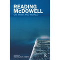 Reading McDowell: On Mind and World