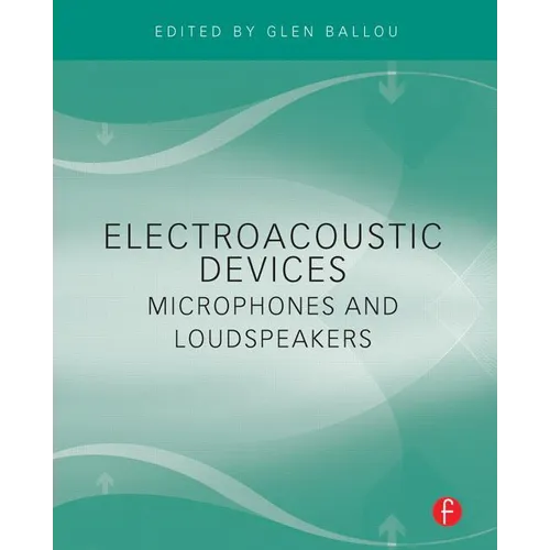 Electroacoustic Devices: Microphones and Loudspeakers - Paperback