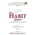 The Habit Factor: An Innovative Method to Align Habits with Goals to Achieve Success