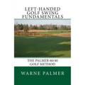 Left-Handed Golf Swing Fundamentals
