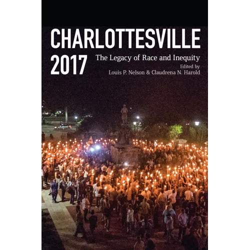 Charlottesville 2017: The Legacy of Race and Inequity - Paperback