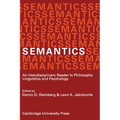 Semantics: An Interdisciplinary Reader in Philosophy, Linguistics and Psychology