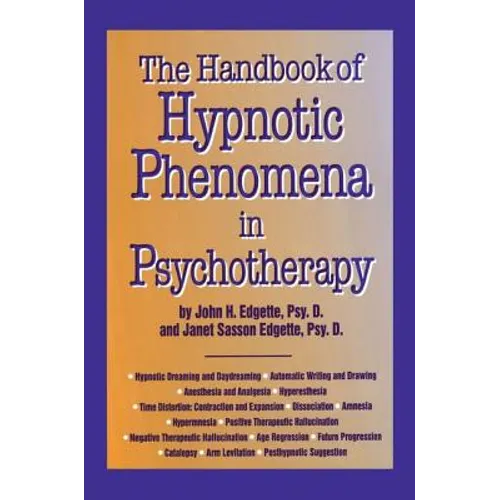 Handbook of Hypnotic Phenomena in Psychotherapy