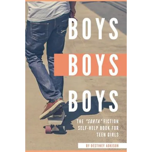 Boys, Boys, Boys: The 