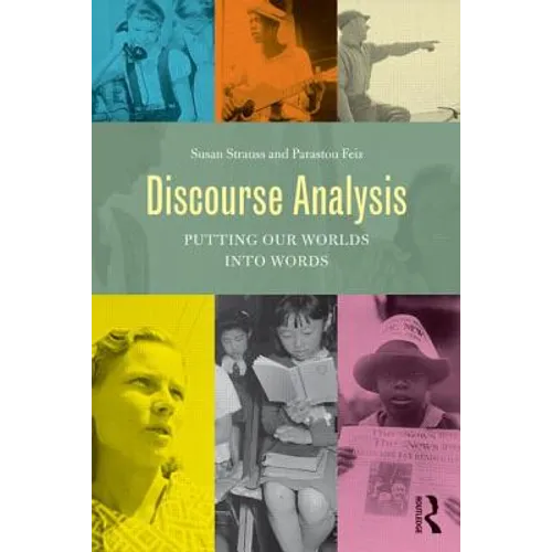 Discourse Analysis: Putting Our Worlds Into Words