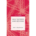 Self-Esteem and Beyond