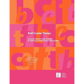 Brief Couples Therapy: Group and Individual Couple Treatment for Addiction and Related Mental Health Concerns