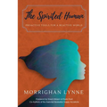 The Spirited Human: Proactive Tools for a Reactive World