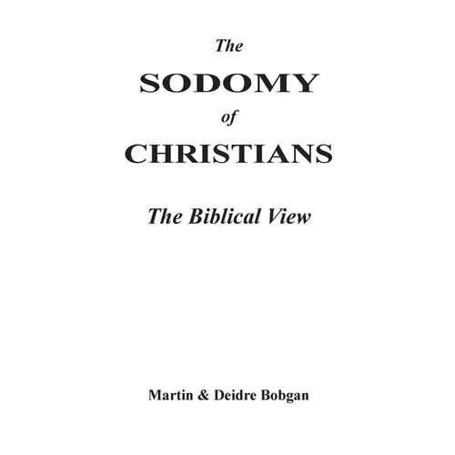 The Sodomy of Christians: The Biblical View - Paperback