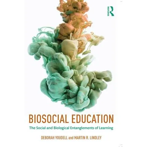 Biosocial Education: The Social and Biological Entanglements of Learning - Paperback