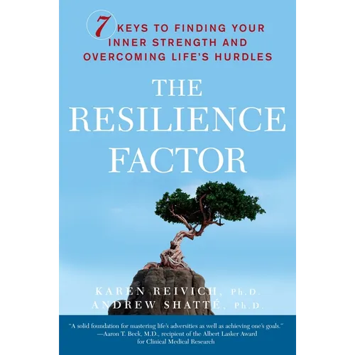 The Resilience Factor: 7 Keys to Finding Your Inner Strength and Overcoming Life's Hurdles - Paperback