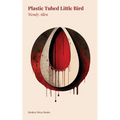 Plastic Tubed Little Bird