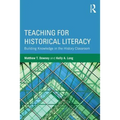Teaching for Historical Literacy: Building Knowledge in the History Classroom