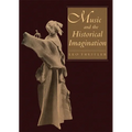 Music and the Historical Imagination