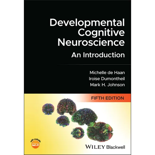 Developmental Cognitive Neuroscience: An Introduction