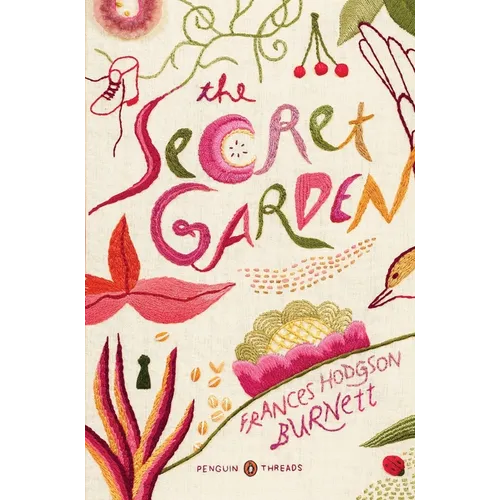 The Secret Garden: (Penguin Classics Deluxe Edition)
