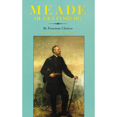 Meade of Gettysburg - Paperback