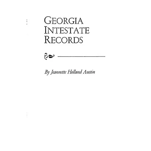 Georgia Intestate Records - Paperback