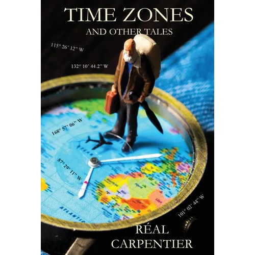 Time Zones and Other Tales - Hardcover