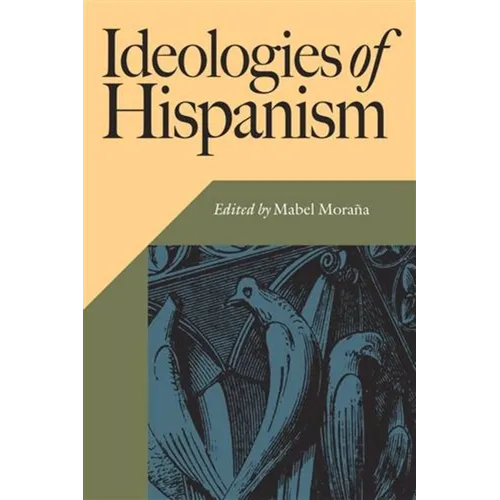 Ideologies of Hispanism - Paperback