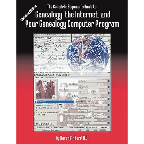 Complete Beginner's Guide to Genealogy, the Internet, and Your Genealogy Computer Program. Updated Edition (Updated) - Paperback