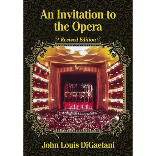 An Invitation to the Opera, Revised Edition - Paperback