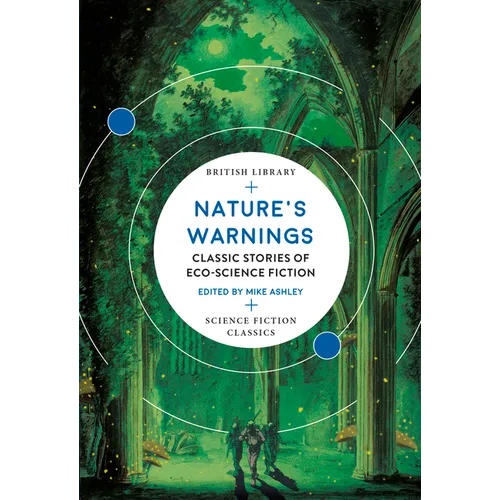 Nature's Warnings: Classic Stories of Eco-Science Fiction - Paperback