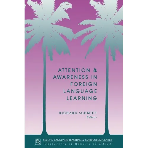 Attention and Awareness in Foreign Language Learning - Paperback