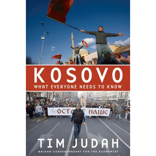 Kosovo: What Everyone Needs to Know(r) - Paperback