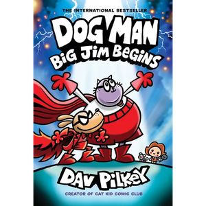 Dog Man: Big Jim Begins: A Graphic Novel (Dog Man #13): From the Creator of Captain Underpants - Hardcover